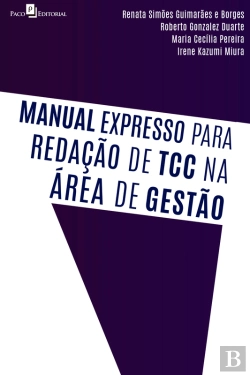 Bertrand.pt - Manual Expresso Para Redação De Tcc Na Área De Gestão