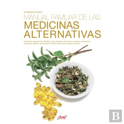 Bertrand.pt - Manual Familiar De Las Medicinas Alternativas