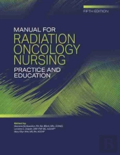 Manual For Radiation Oncology Nursing Practice And Education