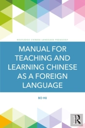 Manual For Teaching And Learning Chinese As A Foreign Language