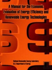 Manual For The Economic Evaluation Of Energy Efficiency And Renewable Energy Technologies