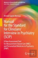 Manual For The Standard For Cliniciansâ€™ Interview In Psychiatry (Scip)