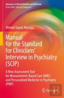 Manual For The Standard For Cliniciansâ€™ Interview In Psychiatry (Scip)