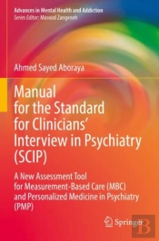 Manual For The Standard For Cliniciansâ€™ Interview In Psychiatry (Scip)