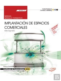 Bertrand.pt - Manual. Implantación De Espacios Comerciales (Mf0501_3). Certificados De Profesionalidad. Implantaci