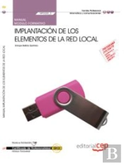 Manual Implantación De Los Elementos De La Red Local (Mf0220_2). Certificados De Profesionalidad. Si