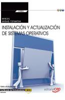Manual. Instalación Y Actualización De Sistemas Operativos (Transversal: Uf0852). Certificados De Pr