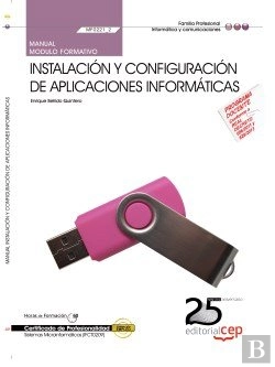 Bertrand.pt - Manual. Instalación Y Configuración De Aplicaciones Informáticas (Mf0221_2). Certificados De Profesi