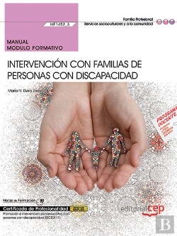 Bertrand.pt - Manual. Intervención Con Familias De Personas Con Discapacidad (Mf1452_3). Certificados De Profesion