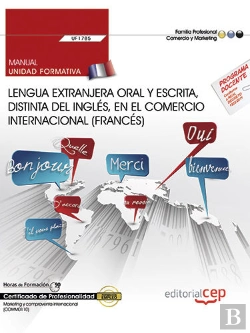 Bertrand.pt - Manual. Lengua Extranjera Oral Y Escrita, Distinta Del Ingles, En El Comercio Internacional (Frances) (Uf