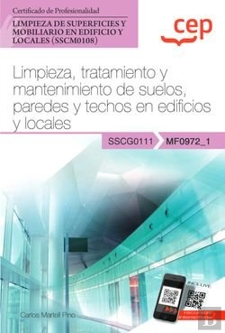 Bertrand.pt - Manual. Limpieza, Tratamiento Y Mantenimiento De Suelos, Paredes Y Techos En Edificios Y Locales (Mf