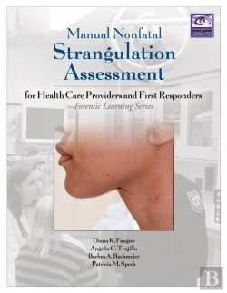 Bertrand.pt - Manual Nonfatal Strangulation Assessment For Health Care Providers And First Responders