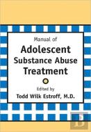Manual Of Adolescent Substance Abuse Treatment