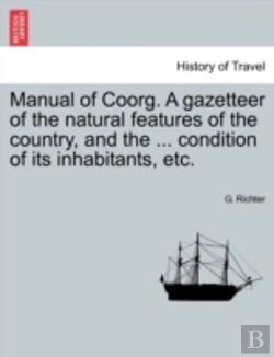 Bertrand.pt - Manual Of Coorg. A Gazetteer Of The Natu