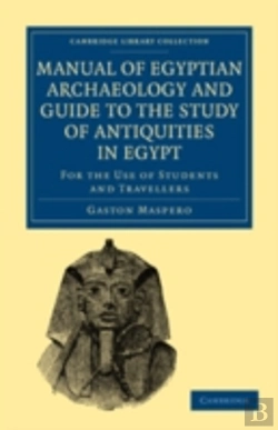 Bertrand.pt - Manual Of Egyptian Archaeology And Guide To The Study Of Antiquities In Egypt