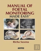 Manual Of Fetal Monitoring Made Easy