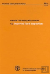 Manual Of Food Quality Controlimported Food Inspection