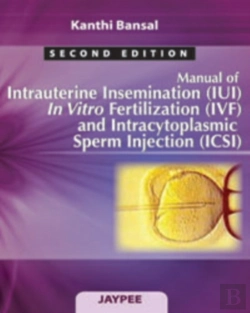Bertrand.pt - Manual Of Intrauterine Insemination (Iui), In Vitro Fertilization (Ivf) And Intracytoplasmic Sperm Injection (Icsi)
