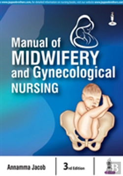 Bertrand.pt - Manual Of Midwifery And Gynecological Nursing