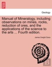 Manual Of Mineralogy, Including Observat