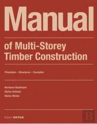 Manual Of Multistorey Timber Construction