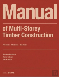 Bertrand.pt - Manual Of Multistorey Timber Construction
