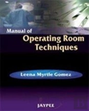 Manual Of Operating Room Techniques