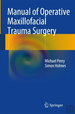 Bertrand.pt - Manual Of Operative Maxillofacial Trauma Surgery