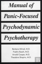 Manual Of Panic-Focused Psychodynamic Psychotherapy