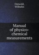 Manual Of Physico-Chemical Measurements