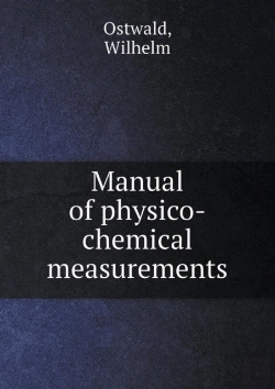 Bertrand.pt - Manual Of Physico-Chemical Measurements