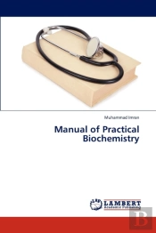 Manual Of Practical Biochemistry
