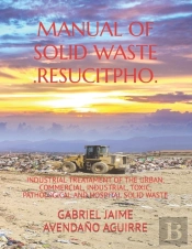 Manual Of Solid Waste .Resucitpho.: Indu