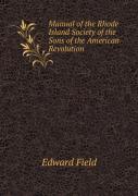Manual Of The Rhode Island Society Of The Sons Of The American Revolution