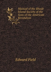 Manual Of The Rhode Island Society Of The Sons Of The American Revolution