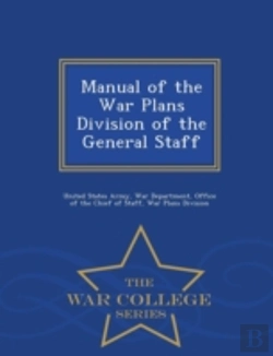 Bertrand.pt - Manual Of The War Plans Division Of The