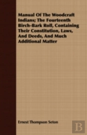 Manual Of The Woodcraft Indians; The Fou