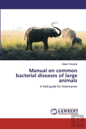 Manual On Common Bacterial Diseases Of Large Animals