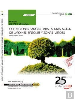 Bertrand.pt - Manual Operaciones Basicas Para La Instalacion De Jardines, Parqu