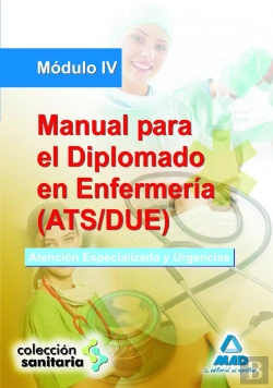 Bertrand.pt - Manual Para El Diplomado En Enfermería (Ats/Due). Módulo Iv. Atención Especializada Y Urgencias.