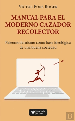Bertrand.pt - Manual Para El Moderno Cazador Recolector