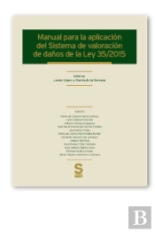 Manual Para La Aplicación Del Sistema De Valoración De Daños De La Ley 35/2015