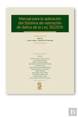 Bertrand.pt - Manual Para La Aplicación Del Sistema De Valoración De Daños De La Ley 35/2015
