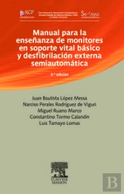 Manual Para La Enseñanza De Monitores En Soporte Vital Básico Y Desfibrilación Externa Semiautomátic