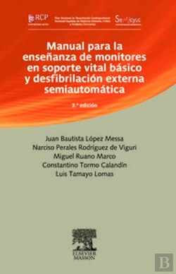 Bertrand.pt - Manual Para La Enseñanza De Monitores En Soporte Vital Básico Y Desfibrilación Externa Semiautomátic