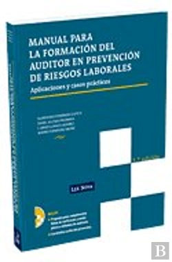 Bertrand.pt - Manual Para La Formación Del Auditor En Prevención De Riesgos Laborales. Aplicaciones Y Casos Prácti