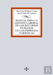 Manual Para La Gestión Laboral De Los Recursos Humanos En Las Empresas Turísticas