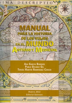 Bertrand.pt - Manual Para La Historia De Los Viajes En El Mundo Antiguo Y Medieval