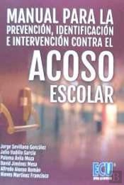 Bertrand.pt - Manual Para La Prevención, Identificación E Intervención Contra El Acoso Escolar