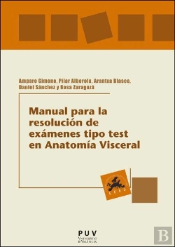 Bertrand.pt - Manual Para La Resolucion De Examenes Tipo Test En Anatomia Visceral